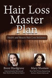 Brent Hardgrave, Mary J. Shomon - Hair Loss Master Plan: Health and Beauty Hair Loss Solutions, Häftad. Tillgänglighet: Lägg i varukorg
