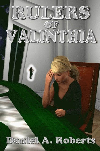 Daniel A. Roberts - Rulers of Valinthia, E-bok