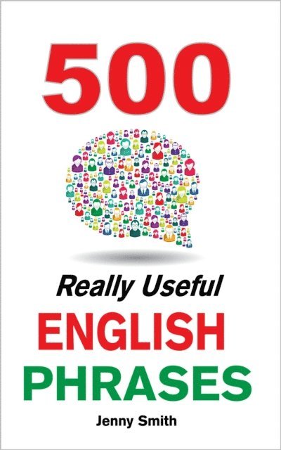 Jenny Smith - 500 Really Useful English Phrases, E-bok