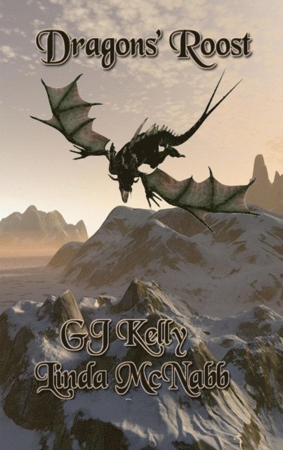 GJ Kelly, Linda McNabb - Dragons' Roost, E-bok