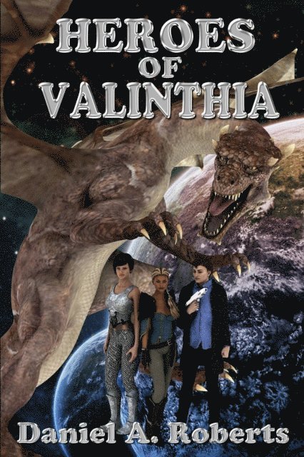 Daniel A. Roberts - Heroes of Valinthia, E-bok