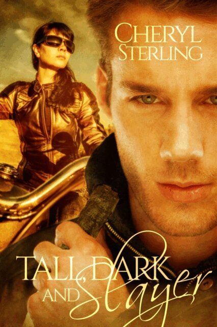 Cheryl Sterling - Tall, Dark and Slayer, a Paranormal Romance, E-bok