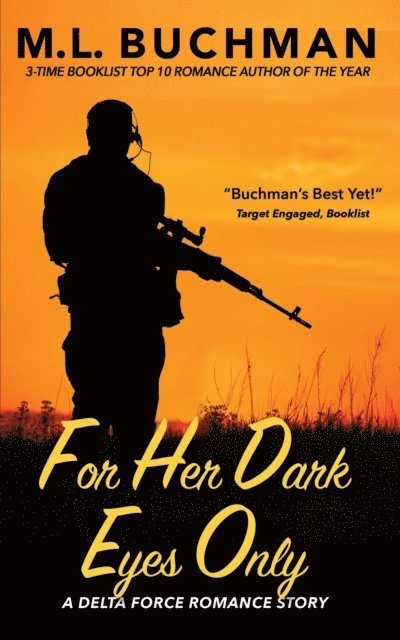 M. L. Buchman - For Her Dark Eyes Only, E-bok