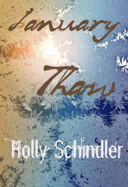 Holly Schindler - January Thaw, E-bok. Tillgänglighet: Lägg i varukorg