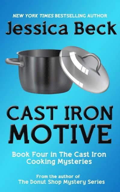 Jessica Beck - Cast Iron Motive, E-bok