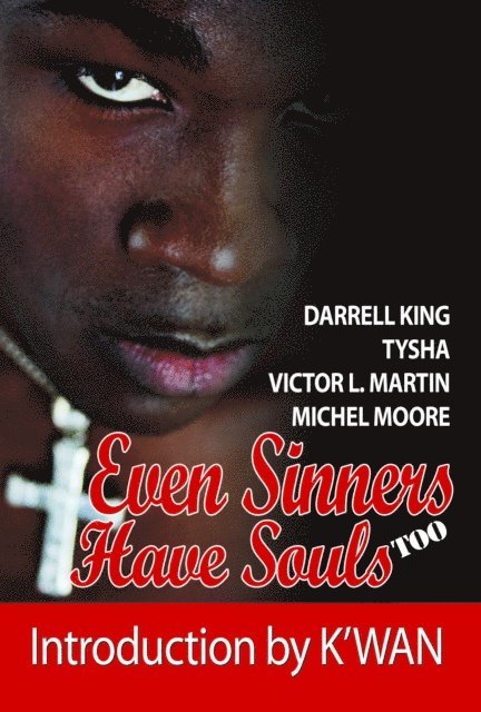 Darrell King, Tysha, Victor L. Martin - Even Sinners Have Souls TOO, E-bok