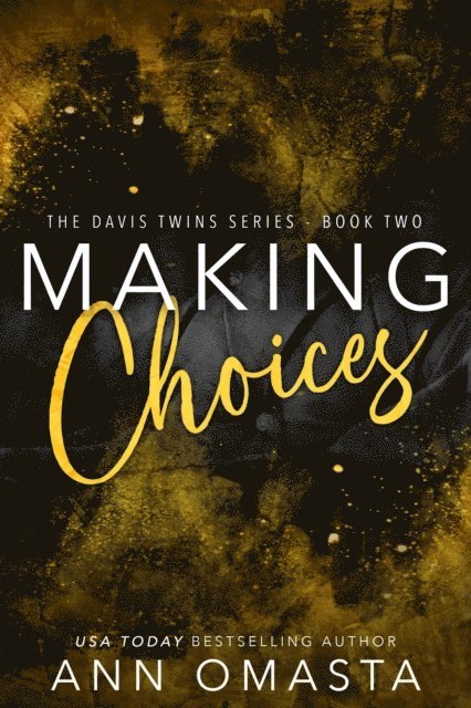 Ann Omasta - Making Choices, E-bok