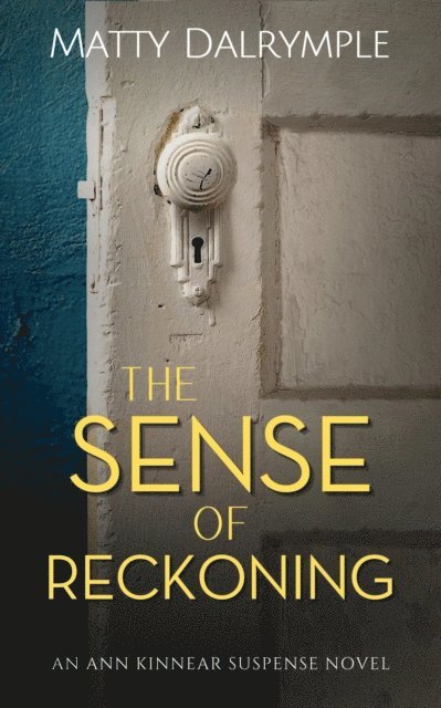 Matty Dalrymple - Sense of Reckoning, E-bok
