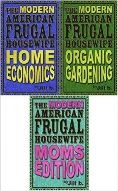 Jill b. - Modern American Frugal Housewife Books #1-3, E-bok. Tillgänglighet: Lägg i varukorg