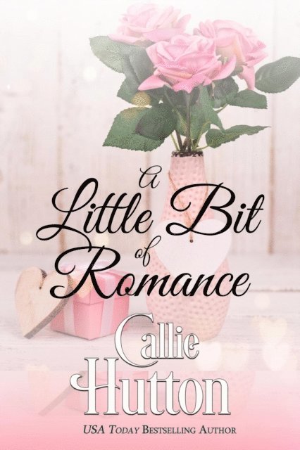 Callie Hutton - Little Bit of Romance, E-bok