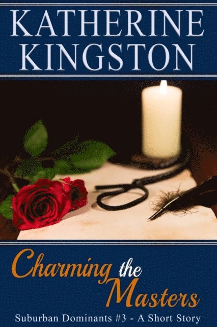 Katherine Kingston - Charming the Masters, E-bok. Tillgänglighet: Lägg i varukorg