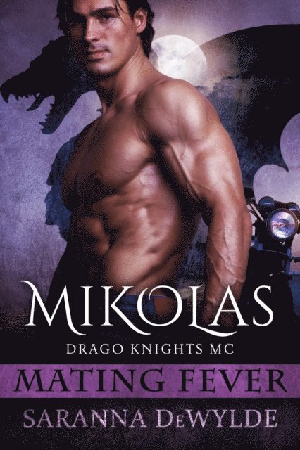 Saranna DeWylde - Mikolas: Drago Knights MC, E-bok