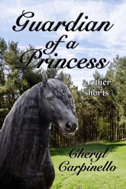 Cheryl Carpinello - Guardian of a Princess & Other Shorts, E-bok