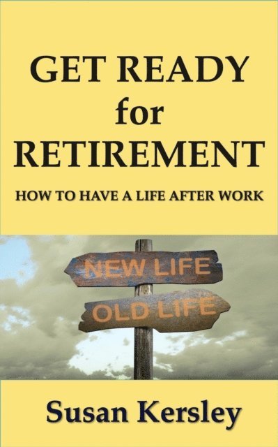 Susan Kersley - Get Ready for Retirement, E-bok. Tillgänglighet: Lägg i varukorg