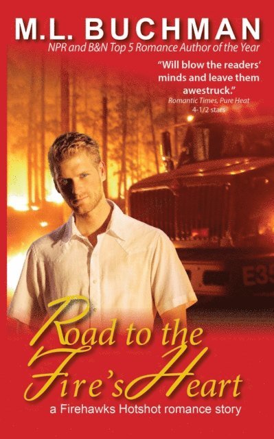 M. L. Buchman - Road to the Fire's Heart, E-bok