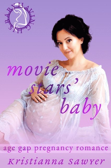 Kristianna Sawyer - Movie Stars' Baby, E-bok