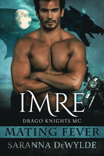 Saranna DeWylde - Imre: Drago Knights MC, E-bok