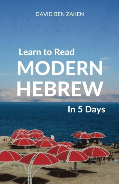 David Ben Zaken - Learn to Read Modern Hebrew in 5 Days, E-bok. Tillgänglighet: Lägg i varukorg