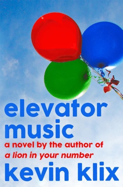 Kevin Klix - Elevator Music: A Novel, E-bok. Tillgänglighet: Lägg i varukorg