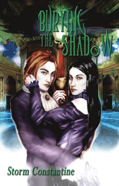 Storm Constantine - Burying the Shadow, E-bok