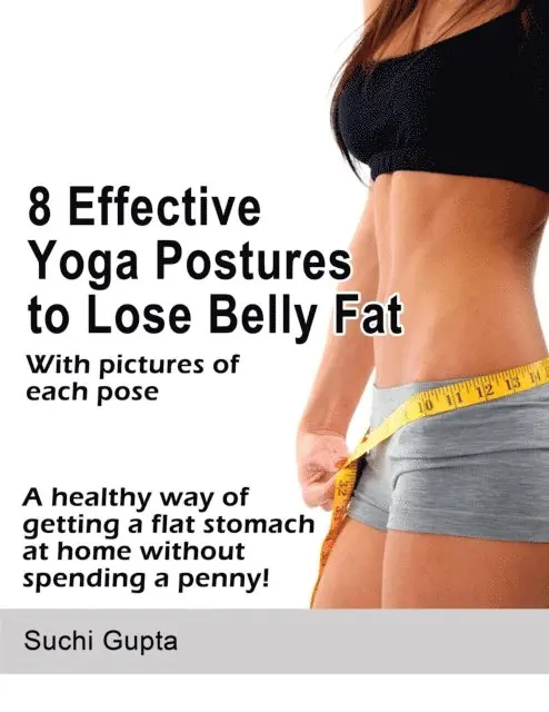 Suchi Gupta - 8 Effective Yoga Postures to Lose Belly Fat, E-bok. Tillgänglighet: Lägg i varukorg