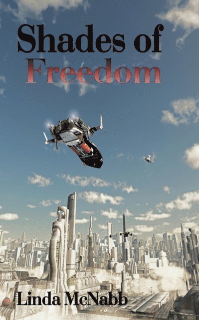 Linda McNabb - Shades of Freedom, E-bok