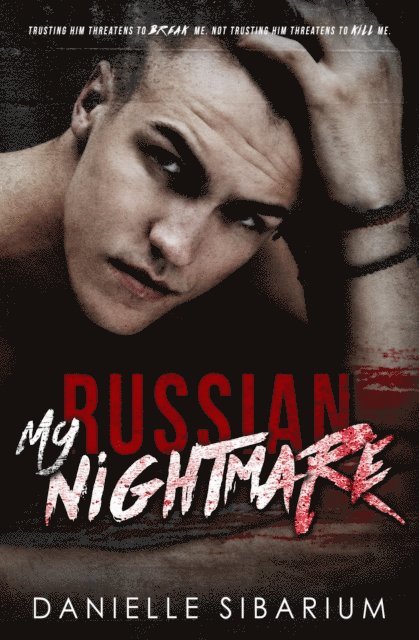 Danielle Sibarium - My Russian Nightmare, E-bok