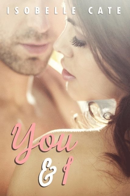 Isobelle Cate - You & I, E-bok