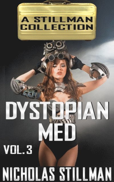Dystopian Med Volume 3