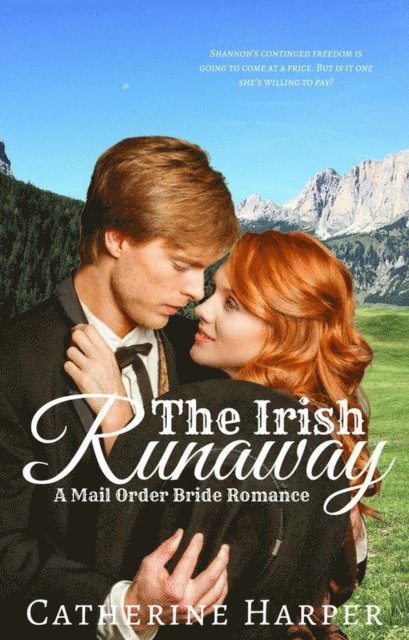 Catherine Harper - Mail Order Bride: The Irish Runaway, E-bok. Tillgänglighet: Lägg i varukorg