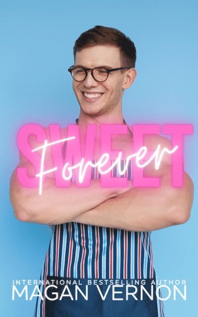 Magan Vernon - Forever Sweet, E-bok