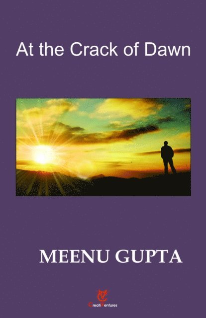 Meenu Gupta - At the Crack of Dawn, E-bok