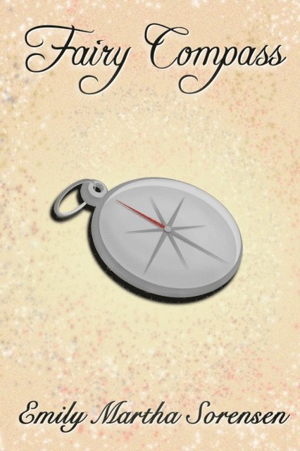Emily Martha Sorensen - Fairy Compass, E-bok