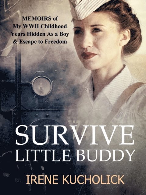 Irene Kucholick - Survive Little Buddy, E-bok