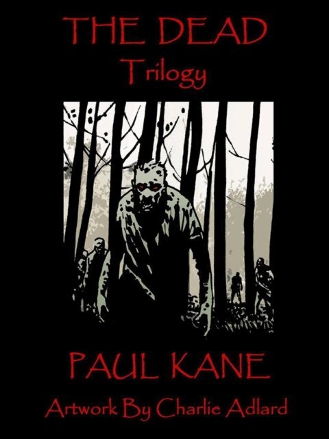 Paul Kane - Dead Trilogy, E-bok