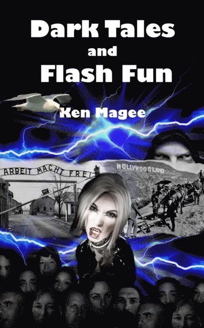 Ken Magee - Dark Tales and Flash Fun, E-bok