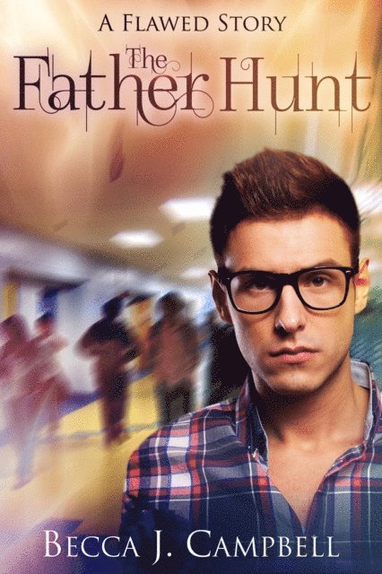 Becca J. Campbell - Father Hunt, E-bok