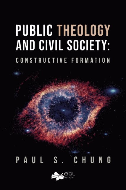 Paul S. Chung - Public Theology and Civil Society, E-bok