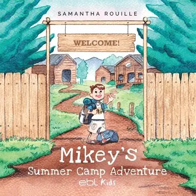 Samantha Rouille - Mikey's Summer Camp Adventure, Häftad. Tillgänglighet: Lägg i varukorg