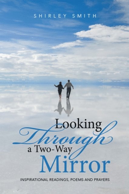Shirley Smith - Looking Through a Two-Way Mirror, E-bok