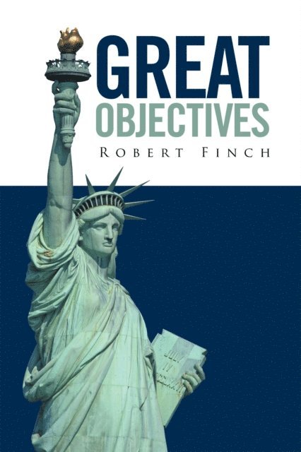 Robert Finch - Great Objectives, E-bok