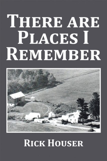Rick Houser - There Are Places I Remember, E-bok