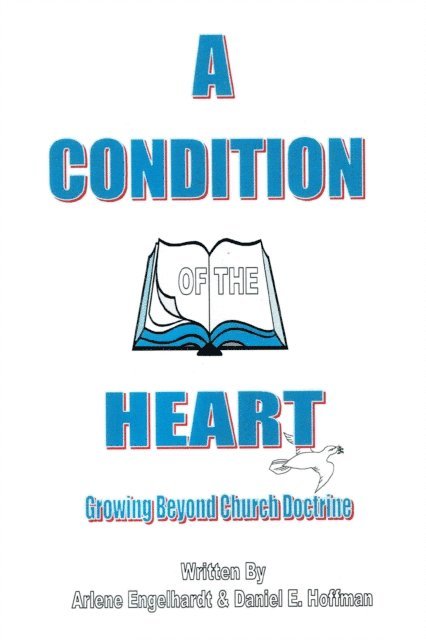 Arlene Engelhardt, Daniel Hoffman - Condition of the Heart, E-bok