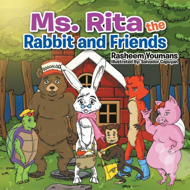 Rasheem Youmans - Ms. Rita the Rabbit and Friends, E-bok