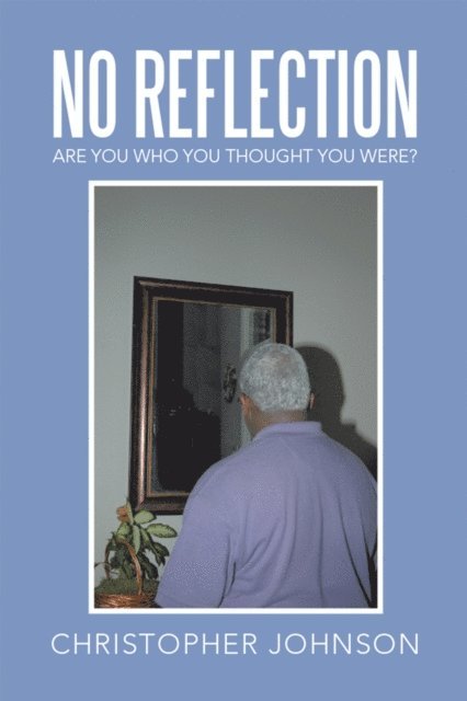 Christopher Johnson - No Reflection, E-bok