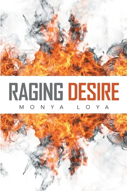 Monya Loya - Raging Desire, E-bok. Tillgänglighet: Lägg i varukorg