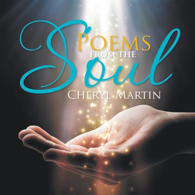 Cheryl Martin - Poems from the Soul, E-bok