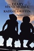 Diary of Steve Mcfall and Kaddie Griffin