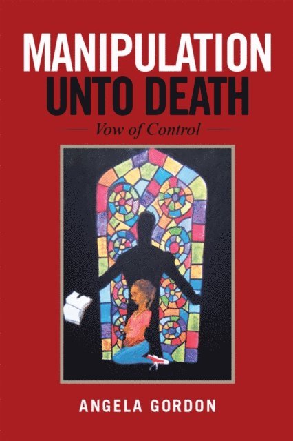 Angela Gordon - Manipulation Unto Death, E-bok