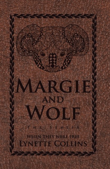 Lynette Collins - Margie and Wolf, E-bok